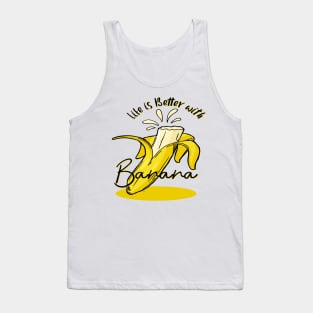 life is better with banana Tank Top